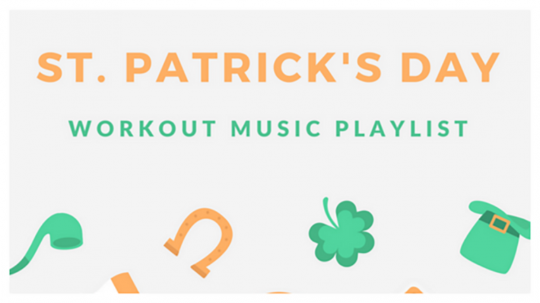 St. Patrick’s Day Workout Music Playlist